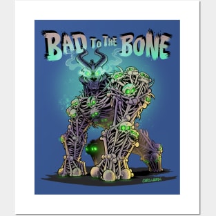 Bad to the Bone Posters and Art